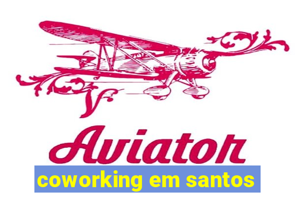 coworking em santos